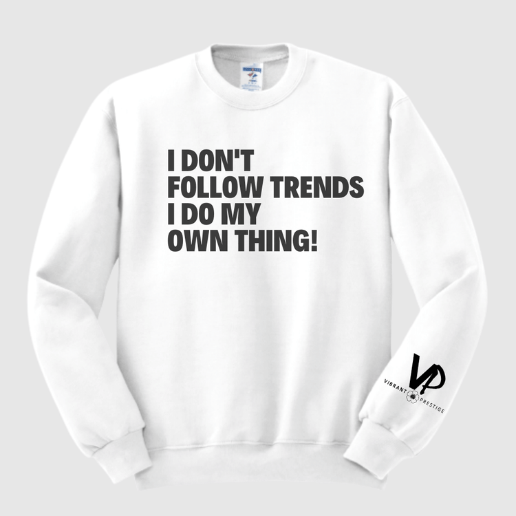 Follow Trends Sweatshirt