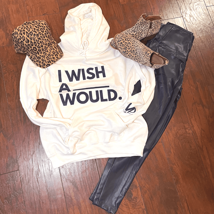I Wish A Blank Would Hoodie