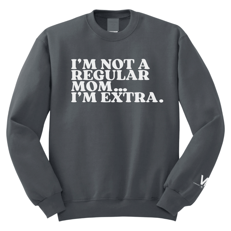 Not a Regular Mom Sweatshirt