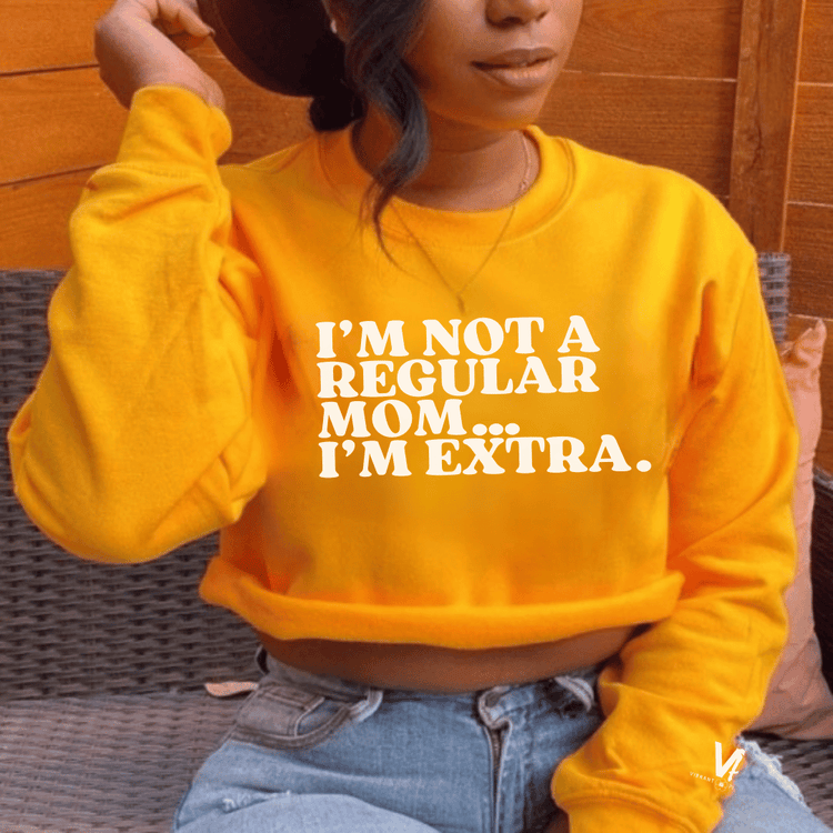 Not a Regular Mom Sweatshirt