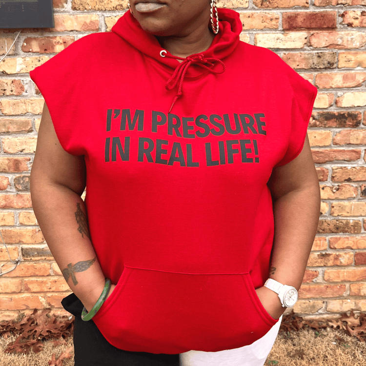Pressure In Real Life Sleeveless Hoodie