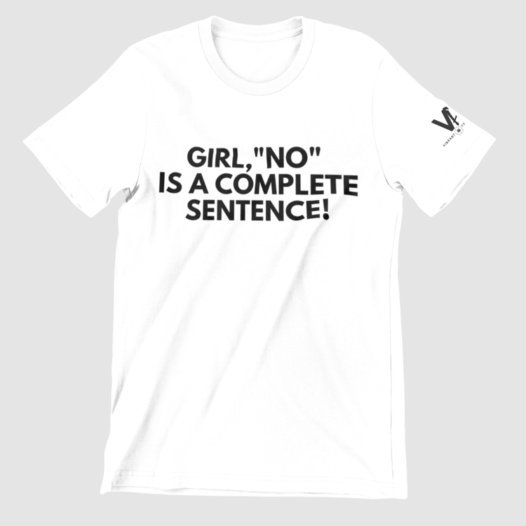 Complete Sentence T-Shirt