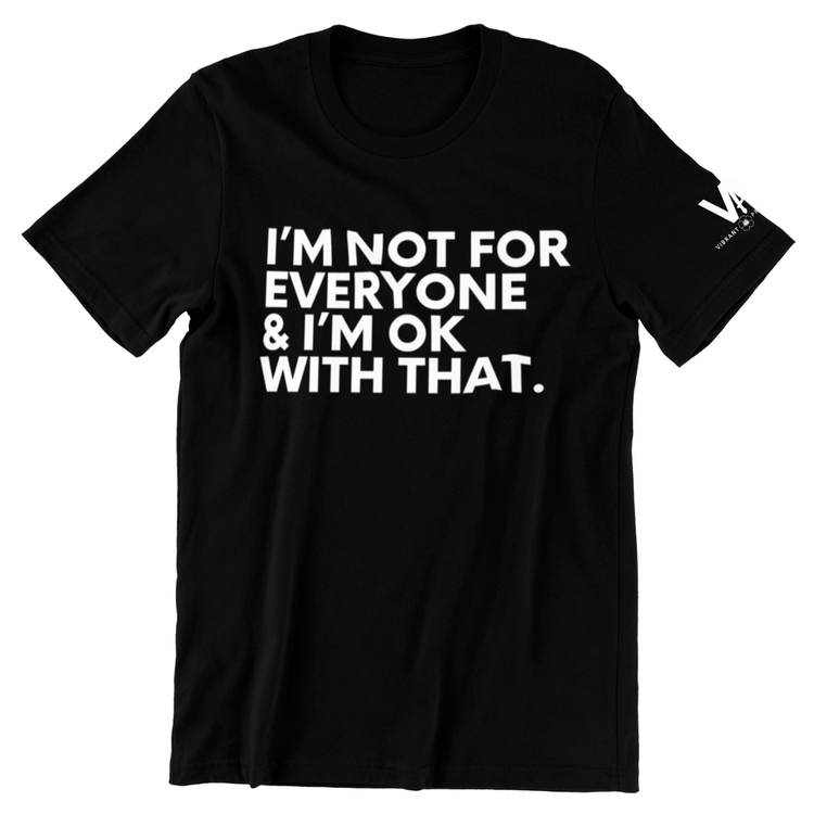 Not For Everyone