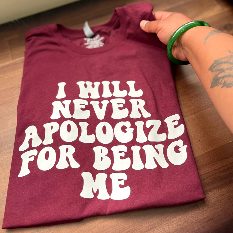 Never Apologize Tee