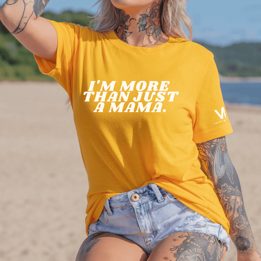 More Than A Mama Tee