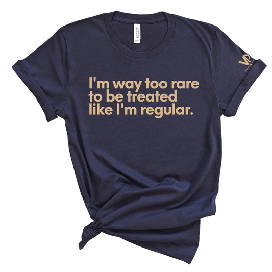 Too Rare To Be Treated Regular Tee
