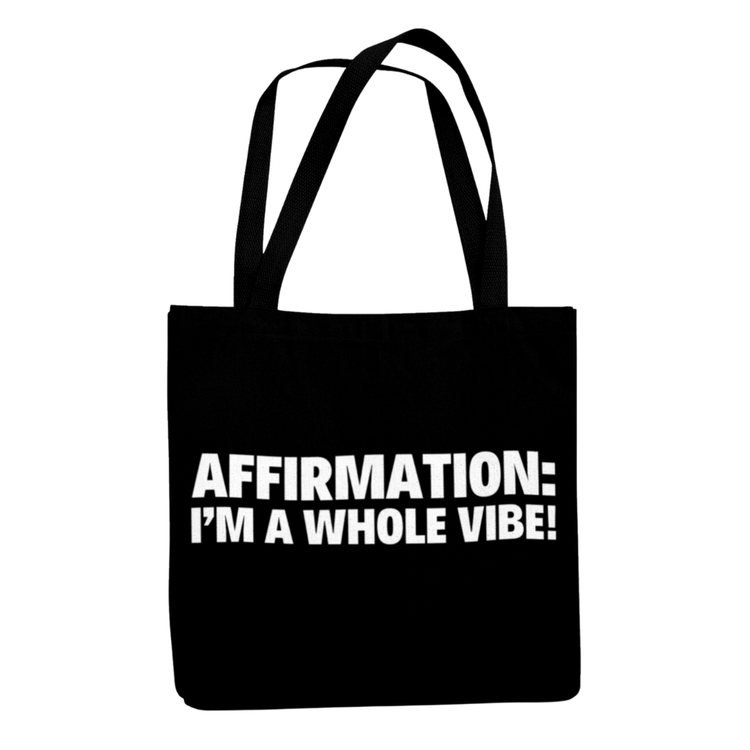 Affirmation Tote Bag