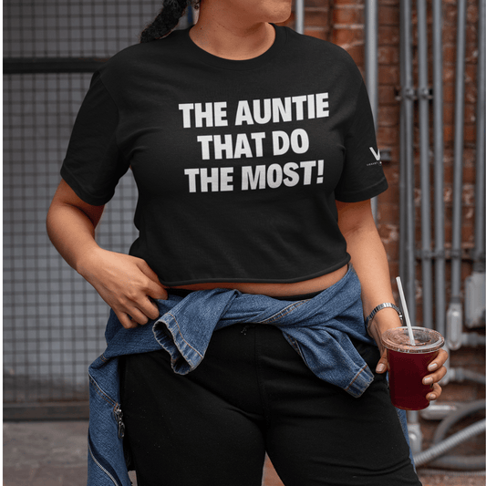 Do The Most Auntie T-Shirt