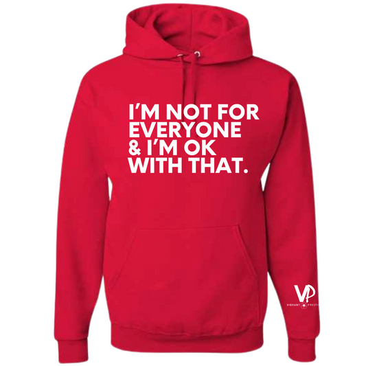 Not For Everyone Hoodie