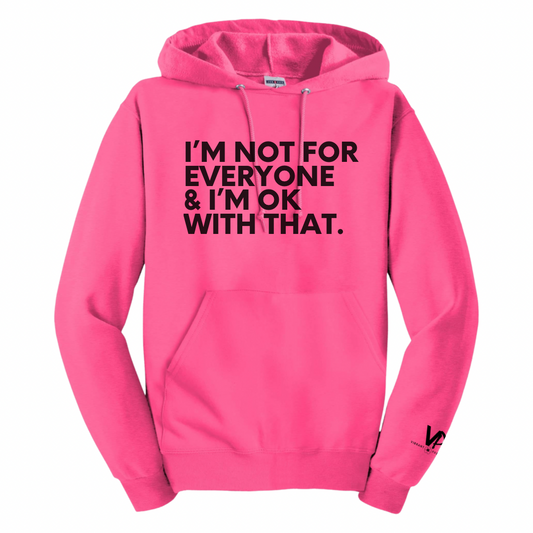 Not For Everyone Hoodie