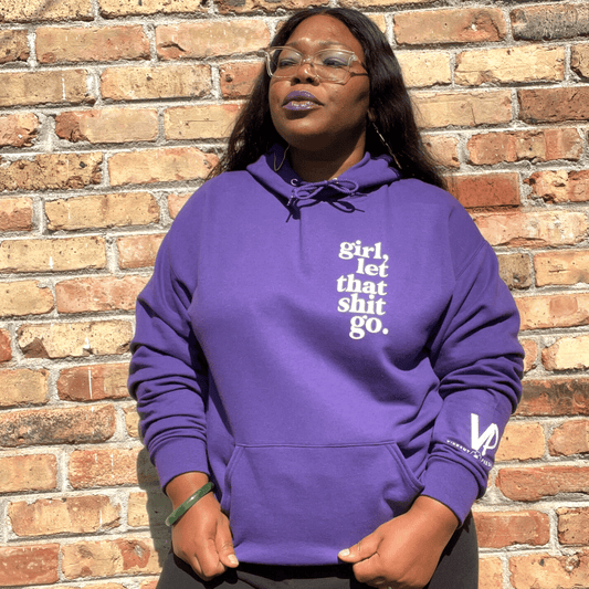 Let that sh*t go Hoodie