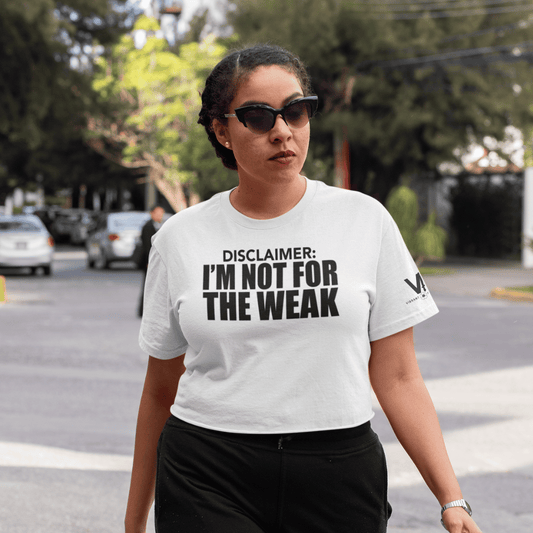 Not For The Weak T-Shirt